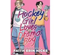 Hockey Girl Loves Drama Boy: A Feel-Good YA Graphic Novel with an Unexpected Romance