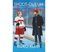 Hockey & Love - Shoot-Out um die Liebe: Eine Royal Hockey MM Sports Romance