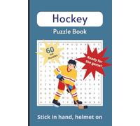 Hockey Puzzle Book: Hockey Puzzle Book: A Brain-Teasing Journey for All Hockey Lovers: Hockey-themed Word Search Puzzles: Word Searches about Hockey ... Gift for Vacations, Holidays, and Leisure