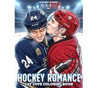 Hockey Romance Coloring Book: BL Ice Sports Coloring Pages with Cute Gay Couples, Dramatic Performances, Competitive Energy for Teens and Adults to Relax