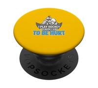 Hockey sobre Hielo Porque me Gusta ser lastimado PopSockets PopGrip Adhesivo