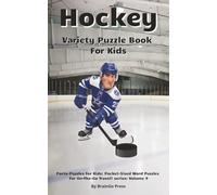 Hockey: Variety Puzzle Book For Kids (Porta-Puzzles For Kids: Pocket-Sized Word Puzzles For On-The-Go Travel!)