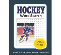 Hockey Word Search: 50 Hockey-Themed Word Search Puzzles Over 100+ Pages (Myah & Madi Wordsearch Book Collection)