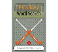 Hockey Word Search: 50+ puzzles and solutions for Hockey lovers | 6 x 9 inches and 110 pages | Entertainment for game day | Perfect gift for sport lovers!