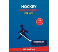 Hockey Word Search for Kids: 100 Fun Puzzles Featuring Hockey Terms, Equipment, Positions, Skills, and More
