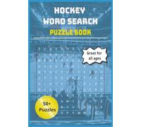 Hockey Word Search Puzzle Book: 55 Hockey-Themed Word Search Puzzles for All Ages | Great For Hockey Fans & Players