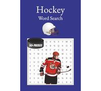 Hockey Word Search Puzzle Book: Easy-to-Read Puzzles about Hockey | Perfect for Vacations, Holidays and Free Times (Sports Word Search Puzzle Books)