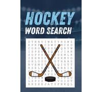 Hockey Word Search Puzzle Book: Word Searches with Easy to Read Print About Hockey, Players, Equipment, Hockey Terms and More