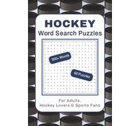 Hockey Word Search Puzzles for Adults, Hockey Lovers & Sports Fans: Themed Puzzle Book with 800+ Hockey Terms, Skills & Strategy - 6x9 in.