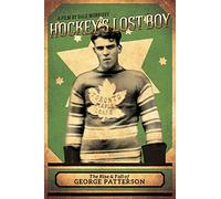 Hockey's Lost Boy: Rise & Fall Of George Patterson [USA] [DVD]