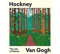 Hockney - Van Gogh: The Joy of Nature