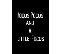 Hocus Pocus and a Little Focus: Halloween Notebook - 6x9 Lined Journal with Witchy Vibes, Black Cover with Orange Hats & Candles - 120 Pages