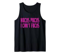 Hocus Pocus I Can't Focus Funny ADHD Positive Saying Humor Camiseta sin Mangas