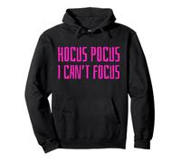 Hocus Pocus I Can't Focus Funny ADHD Positive Saying Humor Sudadera con Capucha