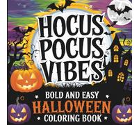 Hocus Pocus Vibes: Bold and Easy Enchanting Spells, Magical Creatures, & Whimsical Fun for Creative Expression Coloring Book For Kids