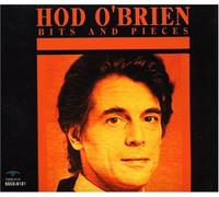 Hod O'Brien - Bits & Pieces