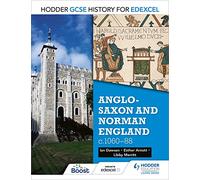 Hodder GCSE History for Edexcel: Anglo-Saxon and Norman England, c1060-88
