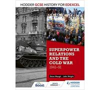 Hodder GCSE History for Edexcel: Superpower relations and the Cold War, 1941-91