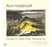Williams,Jeremy Huw - Hoddinott, Alun : Grongar Hill, Blake Songs & Paradwys Mai