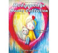 Hodgepodge HeartsCollection: 48-Page Coloring Book for Grown Ups in Greyscale. The theme is Valentine Hearts in a Hodgepodge Collection meaning ... color no rhyme and reason to the collection.