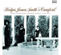 Hodges, James, Smith & Crawford Early Years and Unheard Pearls 1970-1973 (CD)