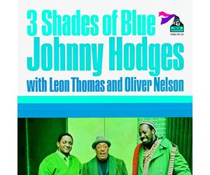 Hodges, Johnny - 3 Shades of Blue -Ltd-