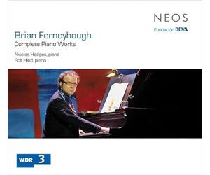 Hodges, Micolas - Brian Ferneyhough: Complete Piano Works