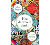 Hoe de wereld denkt: een mondiale geschiedenis van de filosofie