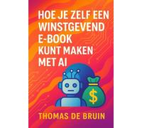 Hoe je zelf een winstgevend e-book kunt maken met AI