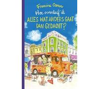 Hoe overleef ik alles wat anders gaat dan gedacht?