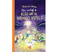 Hoe overleef ik alles wat ik niemand vertel?