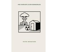 HOE OVERLEEF JE EEN KERNOORLOG