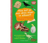 Hoe zet je een dino weer in elkaar?: alles over dinosauriërs, fossielen en dinopoep (Bliksemlezen)