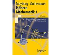 Höhere Mathematik 1: Differential- und Integralrechnung Vektor- und Matrizenrechnung (Springer-Lehrbuch) (German Edition)