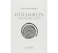 Hölderlin no estaba loco (Colección Levante)