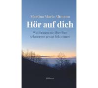 Hör auf dich: Was Frauen nie über ihre Schmerzen gesagt bekommen