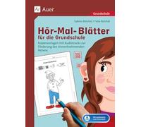 Hör-Mal-Blätter für die Grundschule: Kopiervorlagen mit Audiotracks zur Förderung des sinnentnehmenden Hörens (1. bis 4. Klasse)
