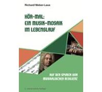 Hör-mal: Ein Musik-mosaik Im Lebenslauf (ebook)