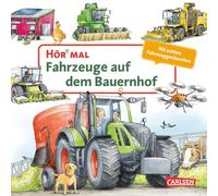 Hör mal (Soundbuch): Fahrzeuge auf dem Bauernhof: Pappbilderbuch über Traktor, Mähdrescher und andere Maschinen für Kinder ab 2 Jahre - mit authentischen Geräuschen und erstem Sachwissen