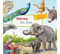 Hör mal (Soundbuch): Im Zoo: Zum Hören, Schauen und Mitmachen ab 2 Jahren. Mit echten Tierstimmen