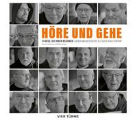 Höre und gehe: 17 Wege, die innen beginnen - Berufungsgeschichte als geistliches Portrait