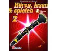 Hören, lesen & spielen - Band 2 | Klarinette (Boehm-System) Lehrbuch für Anfänger bis Fortgeschrittene | Notenbuch mit Online-Audio | Klarinettenschule mit Schritt-für-Schritt-Lektionen und Übungen