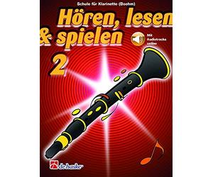 Hören, lesen & spielen - Band 2 | Klarinette (Boehm-System) Lehrbuch für Anfänger ortgeschrittene | Notenbuch mit Online-Audio | Klarinettenschule mit Schritt-für-Schritt-Lektionen und Übungen