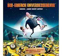 Ich & Einfach Unverbesserlich - Ich - Einfach unverbesserlich 1 (Das Original-Hörspiel zum Kinofilm)