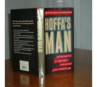 Hoffa's Man * Rise And Fall Of Jimmy Hoffa As Witnessed By His Strongest Arm