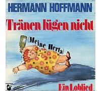 HOFFMANN, Hermann - Tränen lügen nicht (Meine Herta) / Ein Loblied / 16 204 AT [Vinyl] HOFFMANN, Hermann and Diverse
