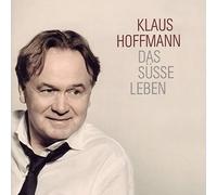 Hoffmann, Klaus - Das Süsse Leben