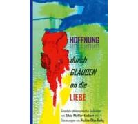 Hoffnung Durch Glauben An Die Liebe (ebook)