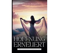 Hoffnung Erneuert: Gebete und Andachten für Krebskranke Frauen