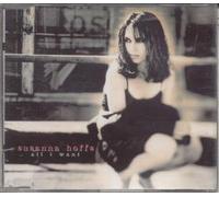 Hoffs, Susanna - All I Want / Those Days Are Over